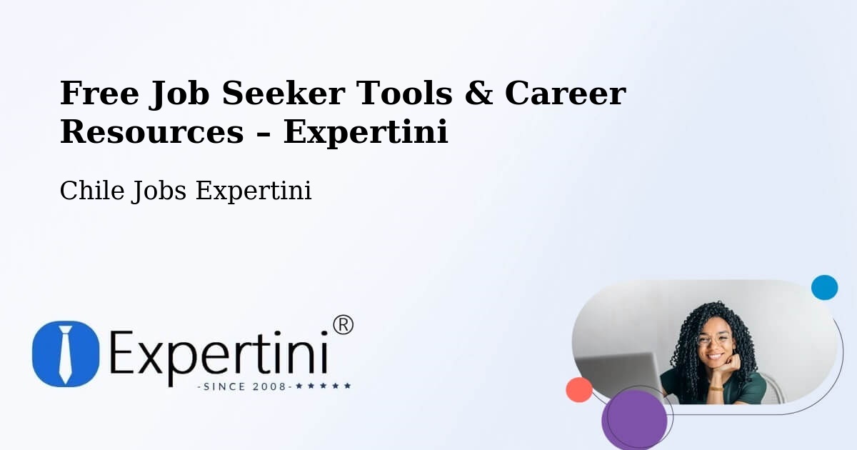 Free Job Seeker Tools & Career Resources – Maipú - Maipú, Chile Jobs Expertini