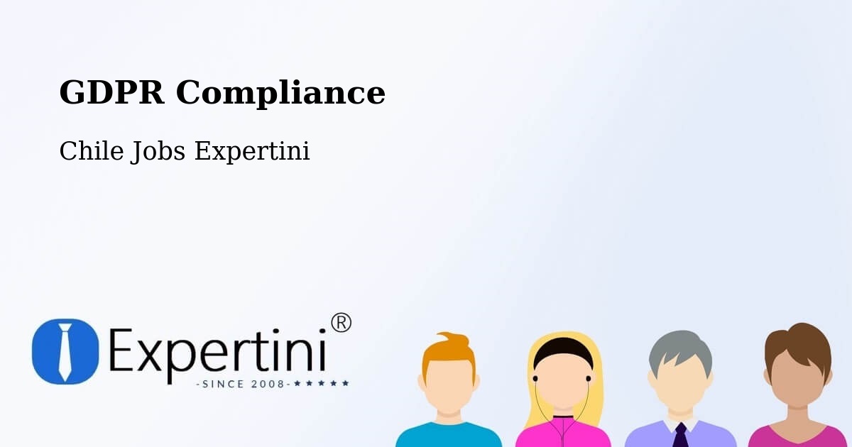 EU GDPR Compliance Statement – Maipú - Chile Jobs Expertini